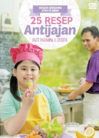 Masak Bersama Ayah & Anak 25 Resep Antijajan